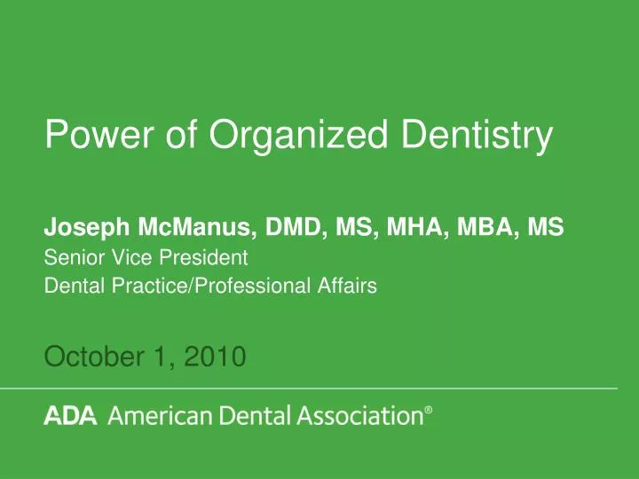 power of organized dentistry