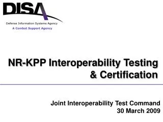 NR-KPP Interoperability Testing 					&amp; Certification