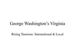 George Washington’s Virginia