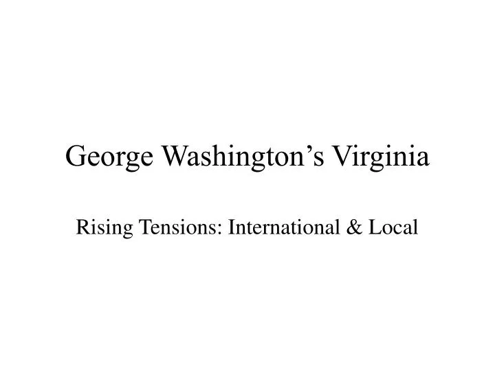 george washington s virginia