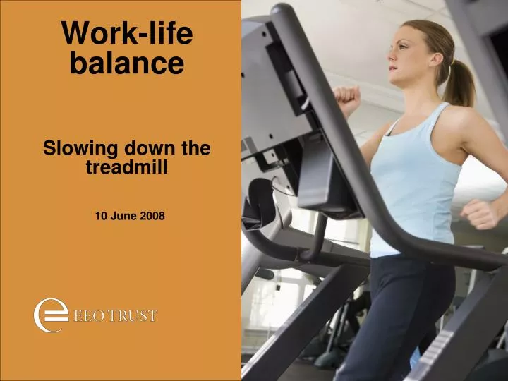 work life balance slowing down the treadmill