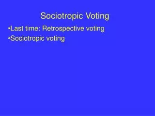 Sociotropic Voting