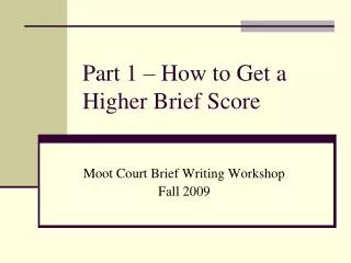 Part 1 – How to Get a Higher Brief Score