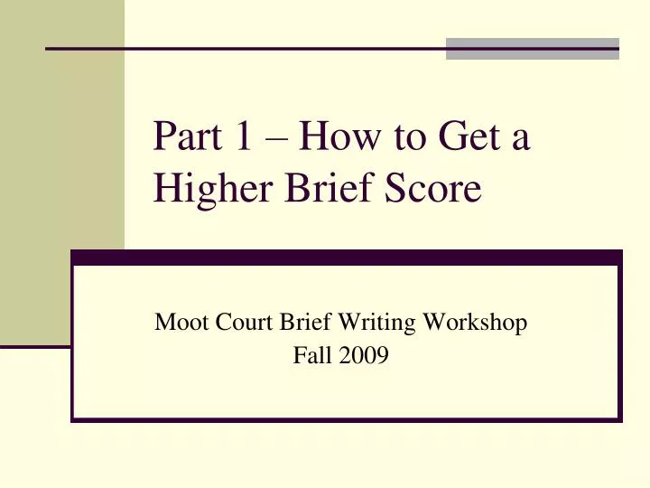 part 1 how to get a higher brief score