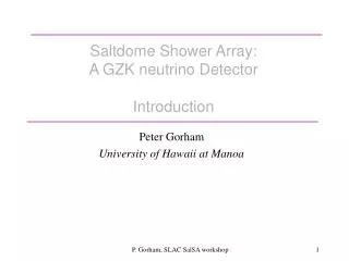 Saltdome Shower Array: A GZK neutrino Detector Introduction