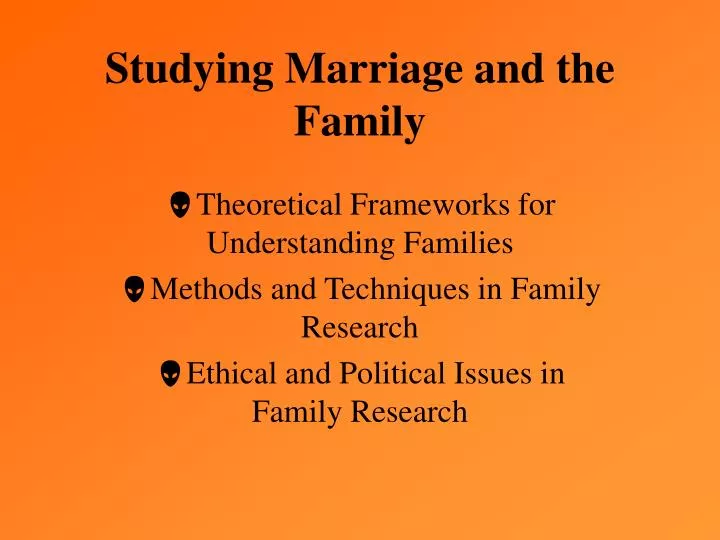 studying marriage and the family