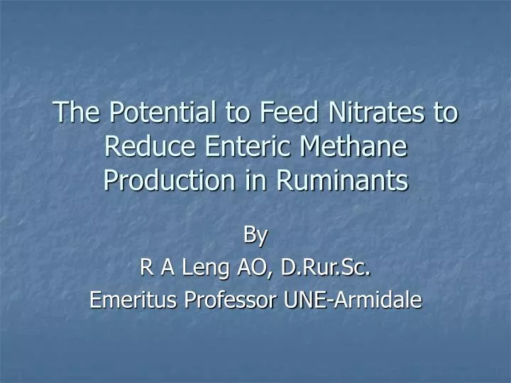 the potential to feed nitrates to reduce enteric methane production in ruminants