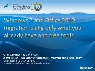 Windows 7 and Office 2010 migration using only what you already have and free tools