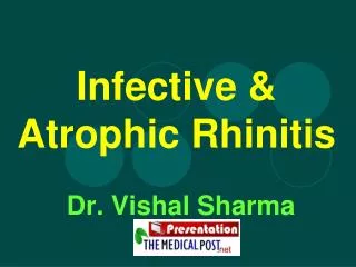 Infective &amp; Atrophic Rhinitis