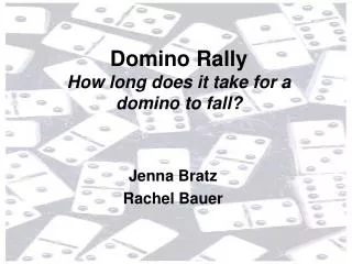Domino Rally How long does it take for a domino to fall?