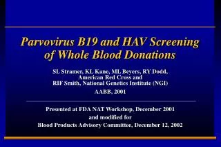 Parvovirus B19 and HAV Screening of Whole Blood Donations