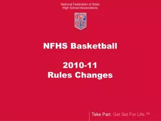 NFHS Basketball 2010-11 Rules Changes
