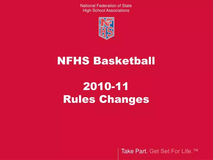 nfhs basketball 2010 11 rules changes