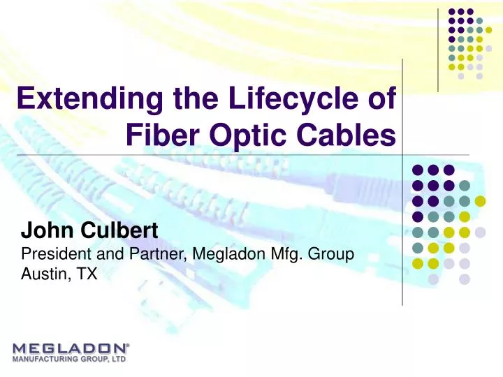 extending the lifecycle of fiber optic cables
