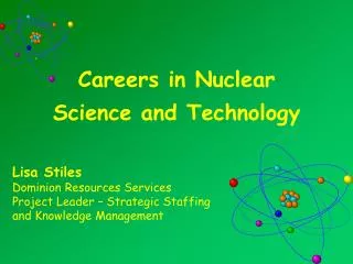 Careers in Nuclear Science and Technology