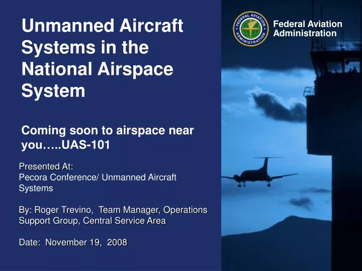 unmanned aircraft systems in the national airspace system coming soon to airspace near you uas 101