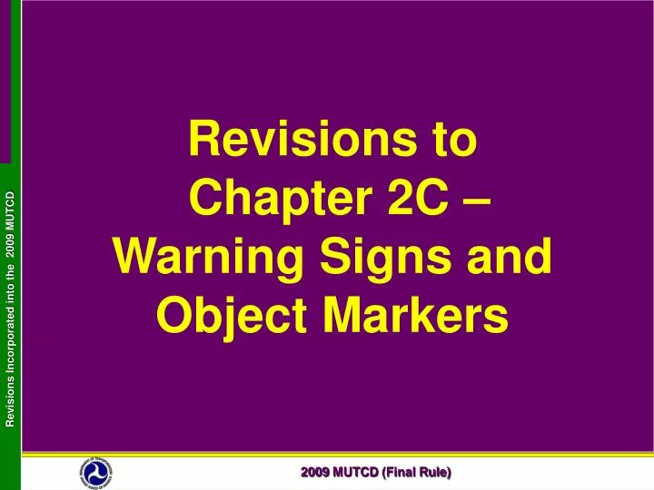 revisions to chapter 2c warning signs and object markers