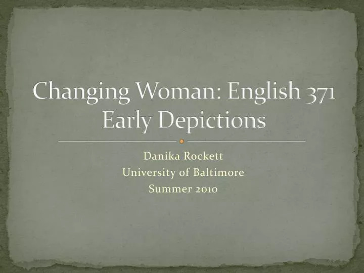 changing woman english 371 early depictions