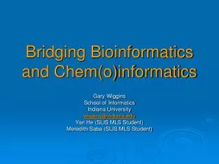 Bridging Bioinformatics and Chem(o)informatics