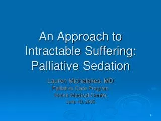 An Approach to Intractable Suffering: Palliative Sedation