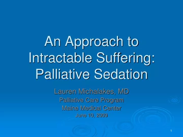 an approach to intractable suffering palliative sedation