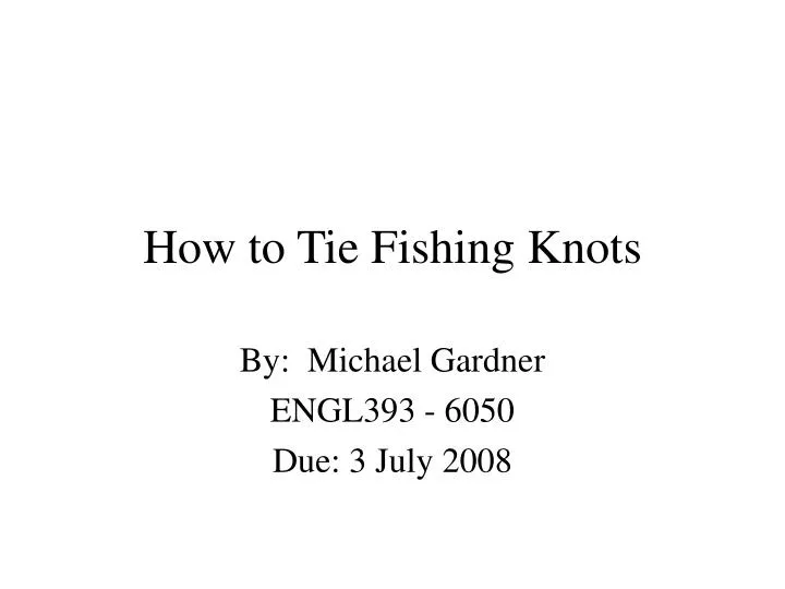 how to tie fishing knots