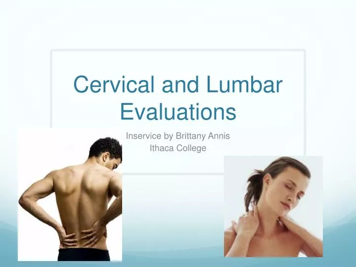 cervical and lumbar evaluations