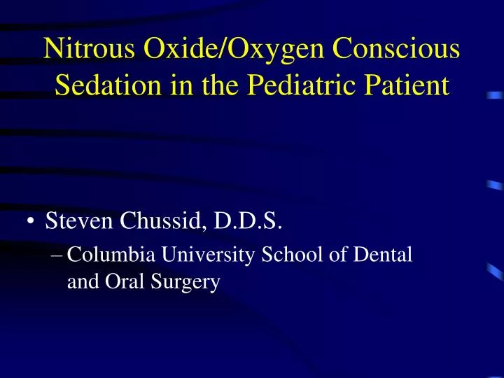 nitrous oxide oxygen conscious sedation in the pediatric patient