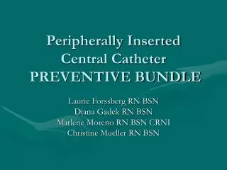 Peripherally Inserted Central Catheter PREVENTIVE BUNDLE