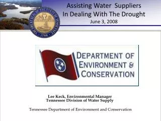 Assisting Water Suppliers In Dealing With The Drought June 3, 2008