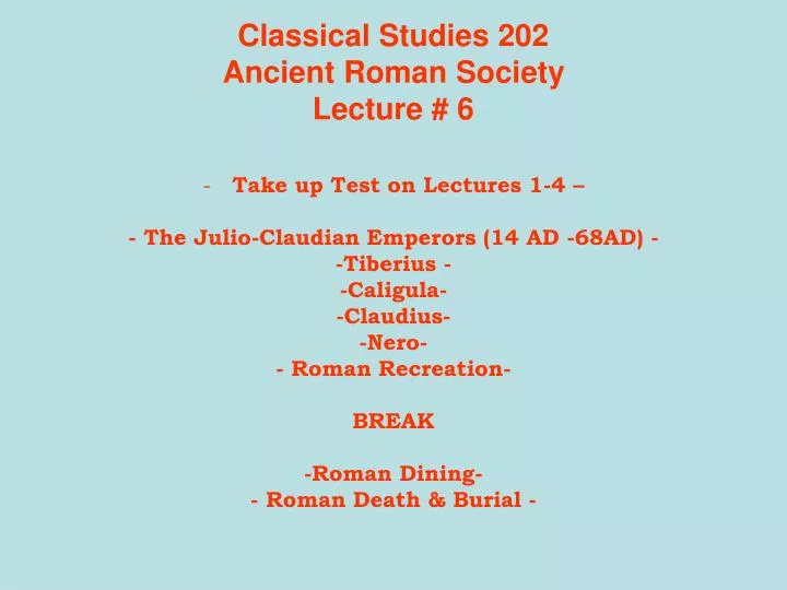 classical studies 202 ancient roman society lecture 6