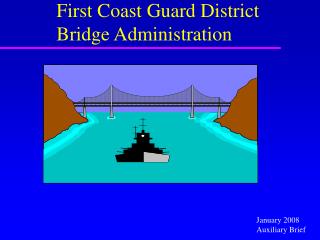 First Coast Guard District Bridge Administration