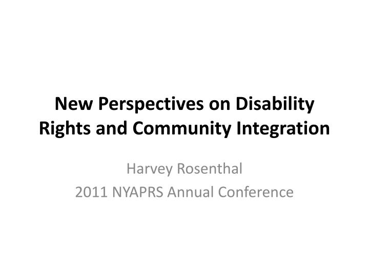 new perspectives on disability rights and community integration