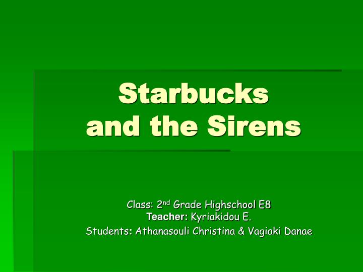 starbucks and the sirens