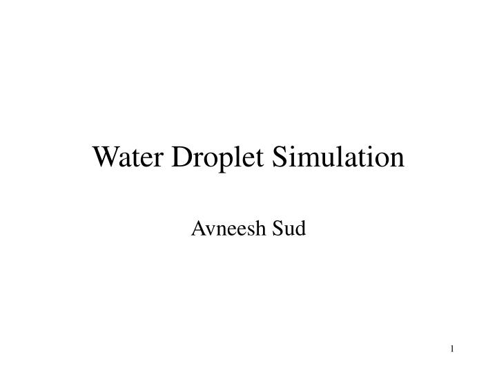 water droplet simulation