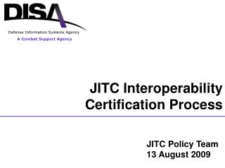 JITC Interoperability Certification Process
