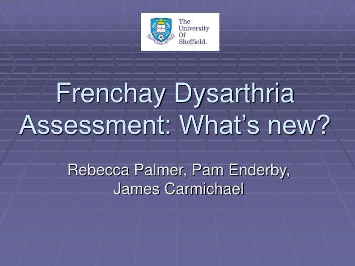 frenchay dysarthria assessment what s new