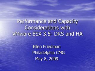 Performance and Capacity Considerations with VMware ESX 3.5- DRS and HA