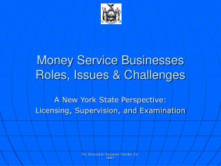 Money Service Businesses Roles, Issues &amp; Challenges