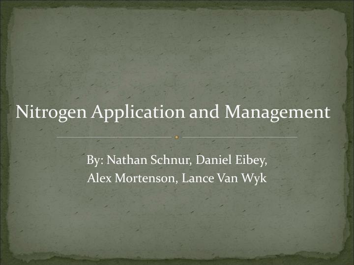 nitrogen application and management