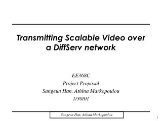 Transmitting Scalable Video over a DiffServ network