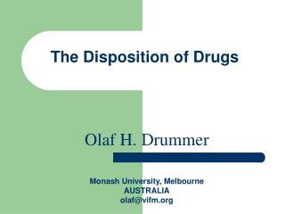 The Disposition of Drugs