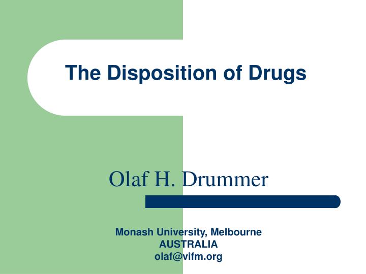 the disposition of drugs