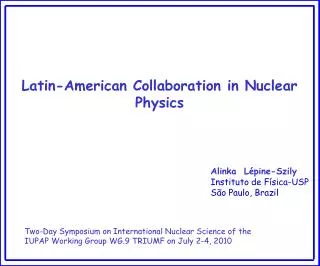 Latin-American Collaboration in Nuclear Physics
