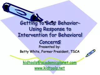 Getting to Best Behavior- Using Response to Intervention for Behavioral Concern s