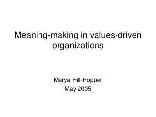 Meaning-making in values-driven organizations