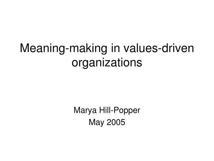 meaning making in values driven organizations