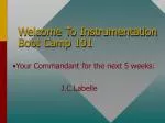 Welcome To Instrumentation Boot Camp 101