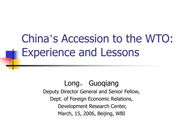 china s accession to the wto experience and lessons