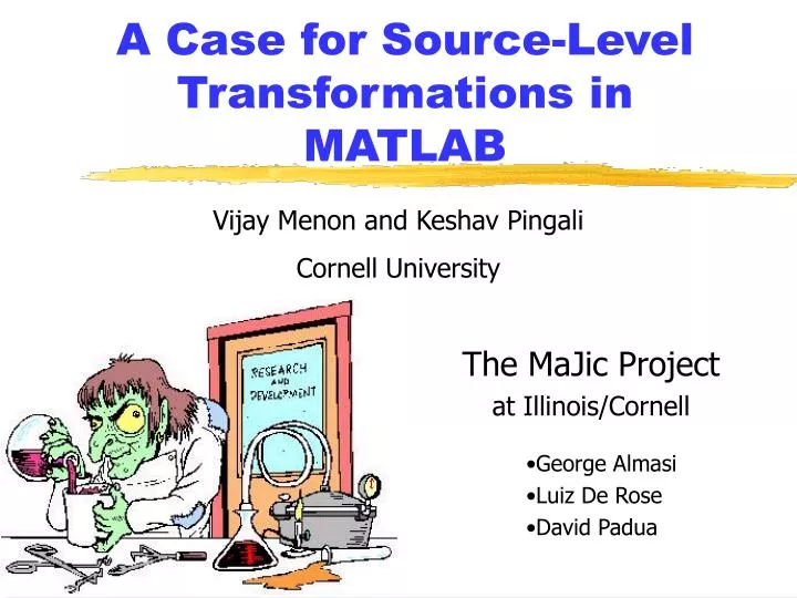 a case for source level transformations in matlab